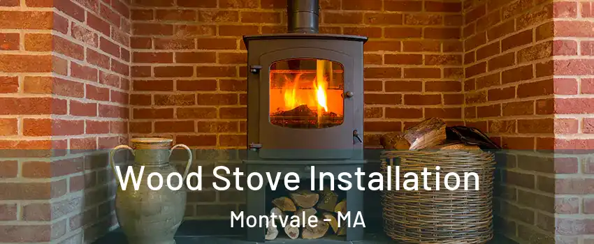 Wood Stove Installation Montvale - MA