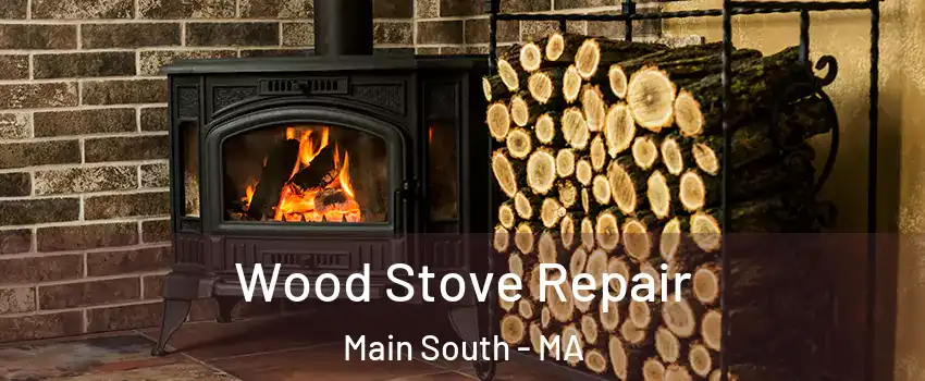 Wood Stove Repair Main South - MA